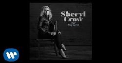 Sheryl Crow - Be Myself (Official Audio)