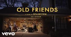 Ben Rector - Old Friends (Official Video)